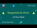 011 |Integration by Parts with Solved Examples (CAIE) | Edexcel | AQA || Torus Academy