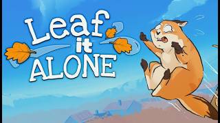 LEAF IT ALONE