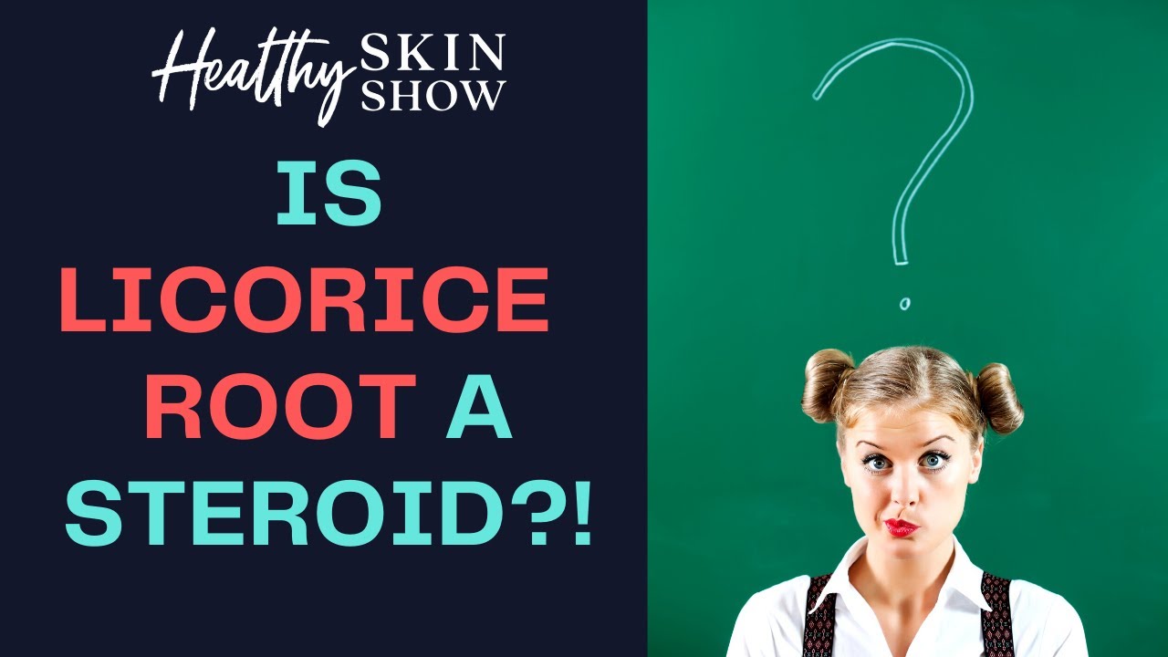Is LICORICE ROOT A Steroid?! | Dr. Carrie Jones