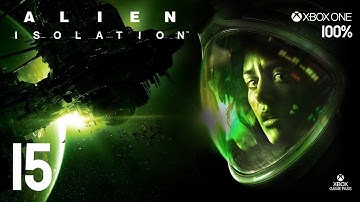 Alien: Isolation (Xbox One) - Walkthrough Mission 15 (100%) - The Message