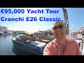 €95,000 Yacht Tour Cranchi E26 Classic