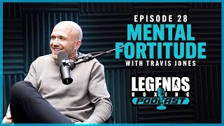 Mental Fortitude with Travis Jones