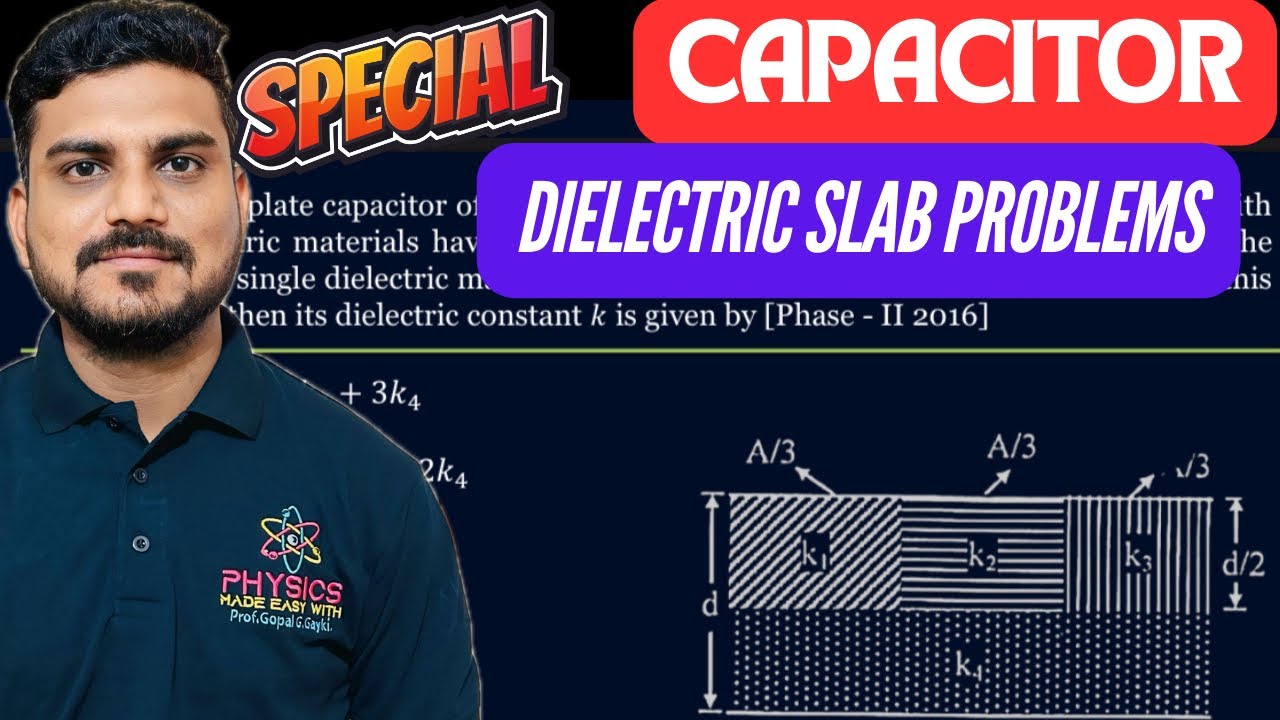 ⭕️Capacitor |Lect-6| capacitor with dielectric slab problems #physics # ...