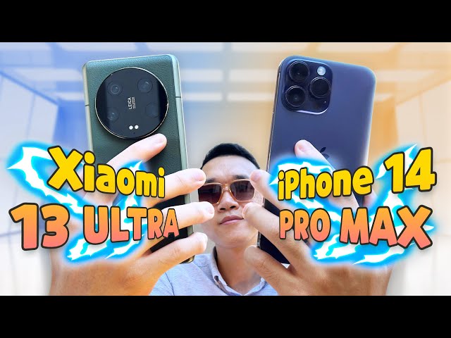 Vinh Xô | So sánh chi tiết Xiaomi 13 Ultra và iPhone 14 Pro Max