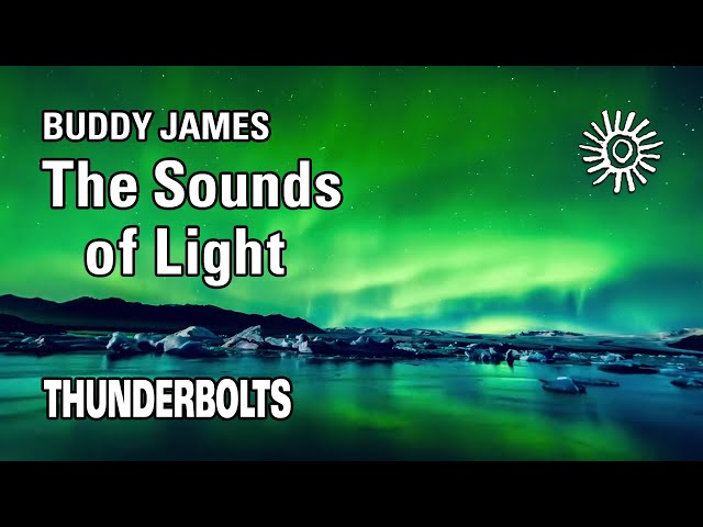 Buddy James: The Sounds of Light | Thunderbolts