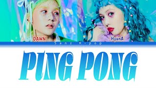 HyunA & DAWN "PING PONG" Color Coded (Han, Rom & Eng) Lyrics Video