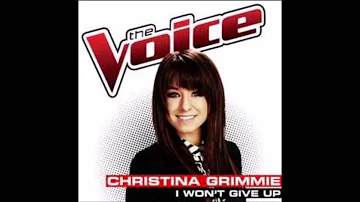 Christina Grimmie - I Won't Give Up (Audio)