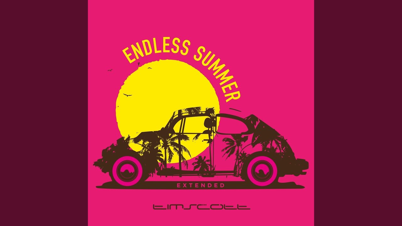 Watch Endless Summer (Extended) on YouTube Watch Endless Summer (Extended) on YouTube