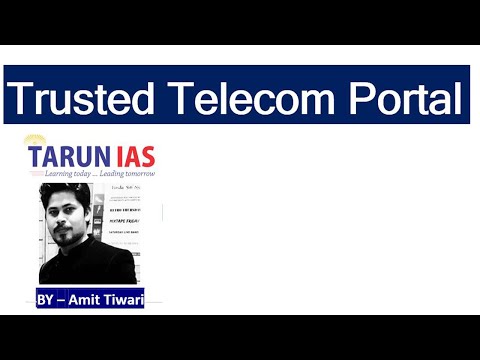 Trusted Telecom Portal | Current Affairs | Amit Tiwari | Tarun IAS