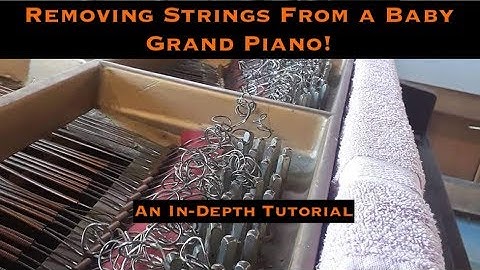 In Depth Tutorial on How to Remove Grand Piano Strings