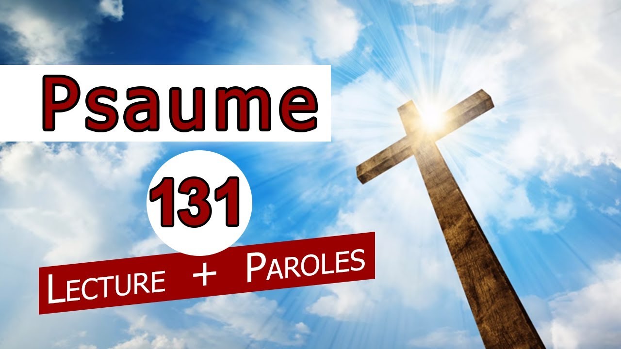 Psaume 131 YouTube Psaume 131 YouTube