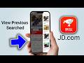 How to View Products You Searched on JD App