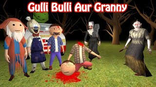 Gulli bulli granny game video || gulli bulli cartoon horror story || part 1