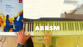 ABRSM Piano Grade 7 2021-2022 Telemann - Vivace Fantasia in G minor