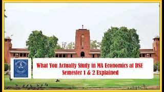 2.   What You Actually Study in MA Economics at DSE  Semester 1 &amp; 2 Explained