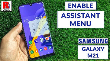 How to Enable Assistant Menu on Samsung Galaxy M21