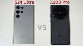 Samsung Galaxy S24 Ultra vs Vivo X100 Pro Speed Test and Camera Comparison