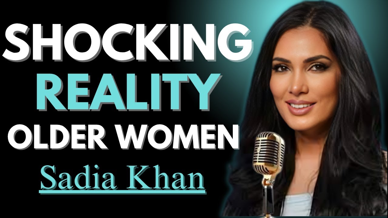 OLDER WOMEN: THE SHOCKING REALITY ✨ || BY SADIA KHAN