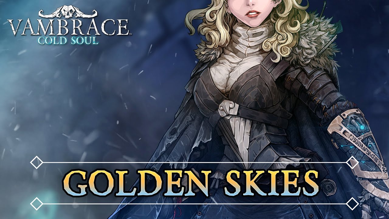 Vambrace: Cold Soul - Theme Song - Golden Skies (KYNO)