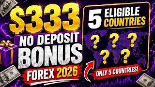 333 NO DEPOSIT FOREX BONUS 2026 Only 5 Countries Eligible How to Claim