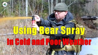 Using Bear Spray in Cold & Poor Weather