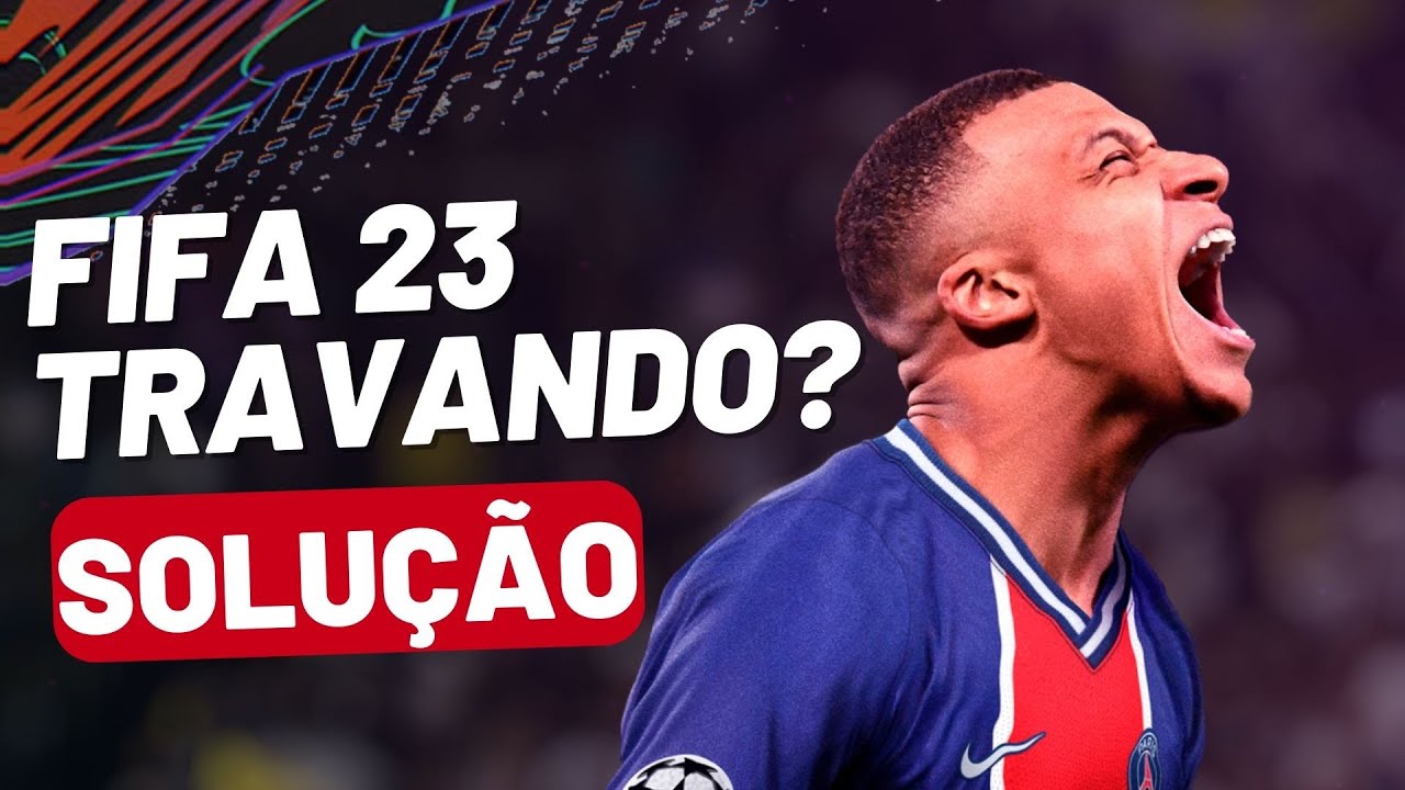 FIFA 23 TRAVANDO - Como Resolver 