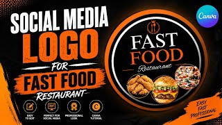 Social Media Fast Food Logo Design in Canva | Professional Restaurant Branding Social Media Fast Food Logo Design in Canva | Professional Restaurant Branding
