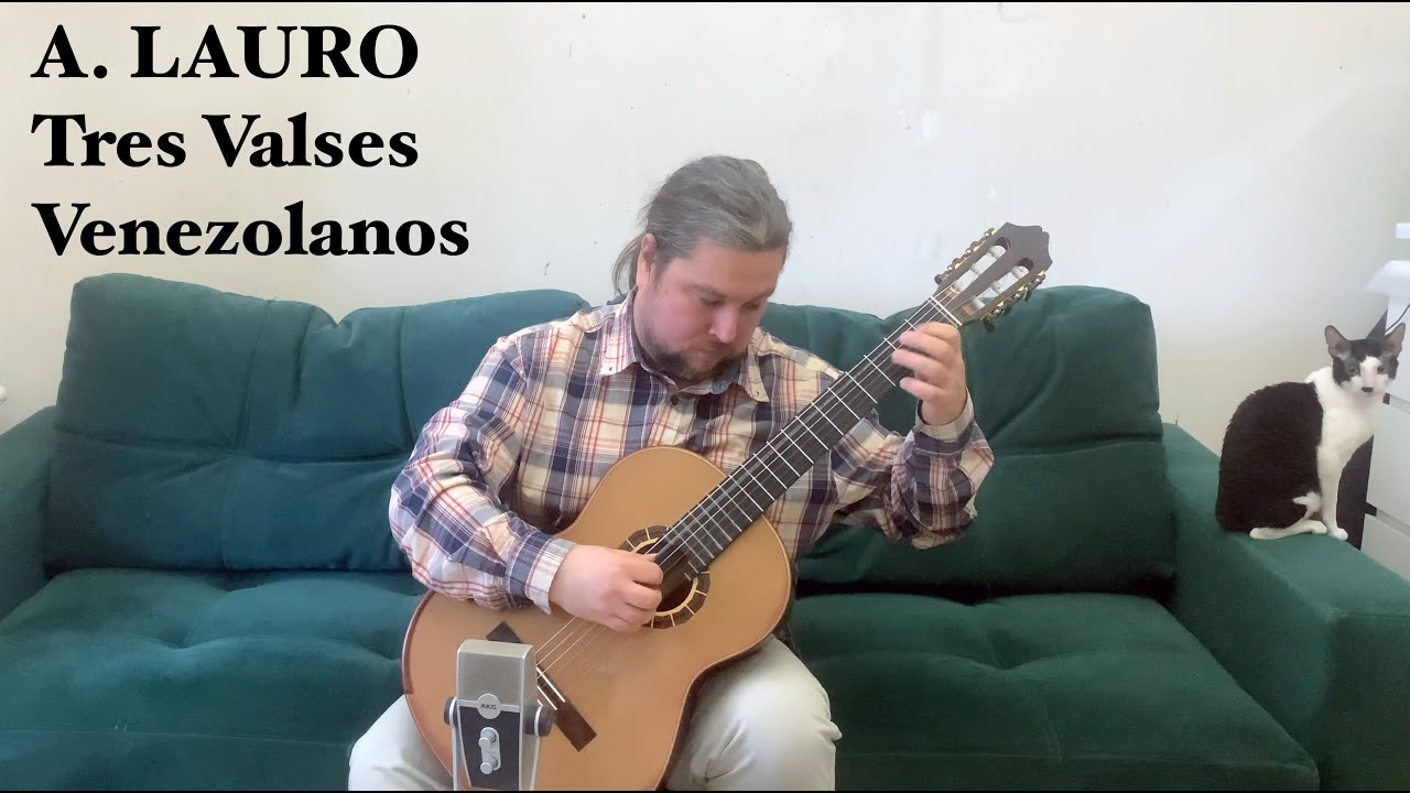 A. Lauro - 3 Valses Venezolanos (La Negra, Andreina, El Marabino)
