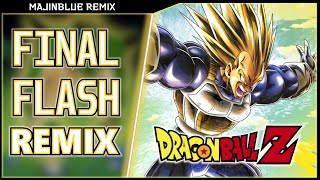 Dragon Ball Z - FINAL FLASH THEME (U.S. Dragon Theme   SSJ Vegeta) | EPIC REMIX [MajinBlue]