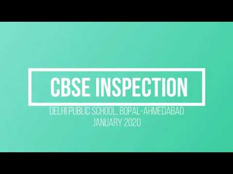 CBSE INSPECTION Delhi Public School Bopal Ahmedabad