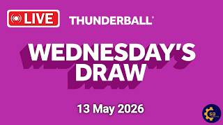 Thunderball draw Tonight Live Results from wednesday 13 May 2026 | Thunderball draw tonight