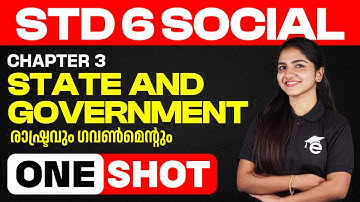 Chapter 3 | രാാഷ്ട്രവും ഗവൺമെന്റും | Nation and Government | One Shot