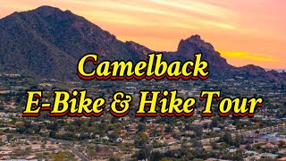 Things to Do in Scottsdale AZ: Camelback E Bike & Hike Tour #travel #scottsdale #camelback #arizona