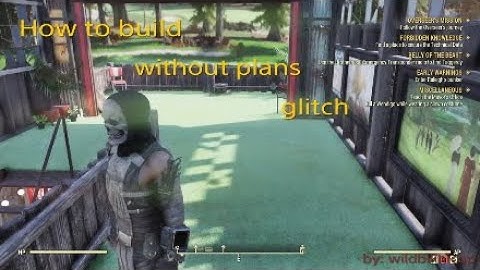 Fallout 76 building glitch, build without plans