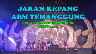 JARAN KEPANG ABM TEMANGGUNG | LIVE ALUN-ALUN TEMANGGUNG | JIFEST 2023