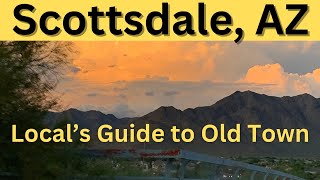 Scottsdale, Arizona: Local's Guide and Things to See in Old Town Scottsdale