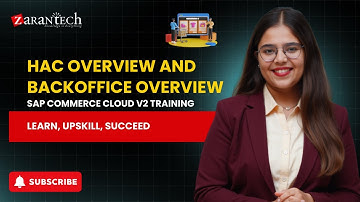 HAC Overview and Backoffice Overview | SAP Commerce Cloud V2 Training | ZaranTech