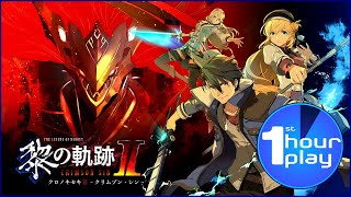 [PS4] The Legend Of Heroes Kuro No Kiseki II CRIMSON SIN 1st Hour Play