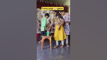 funny soap game 😃#kethayadavvlogs #game