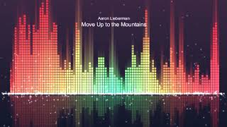 Move Up To The Mountains - Aaron Lieberman