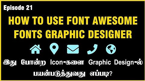 How to use font awesome icons in Graphic Designs | Graphic Designer | Tamil | Ep21