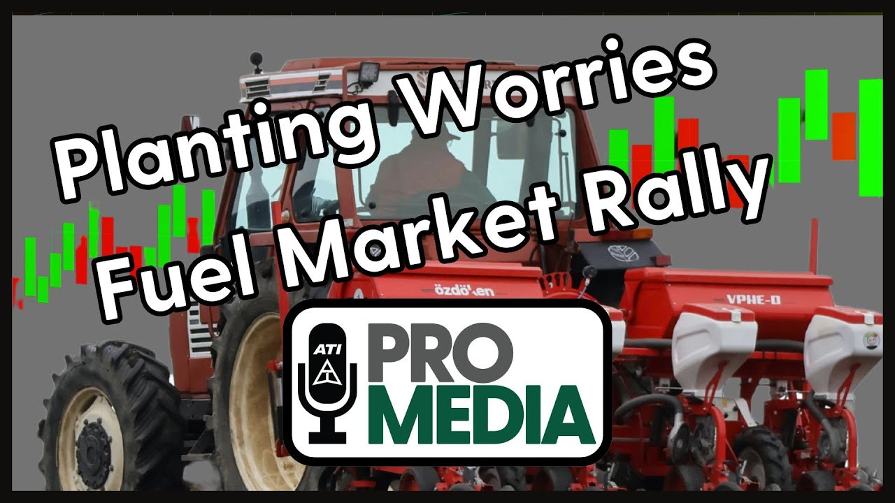 Planting Worries Fuel Market Rally
