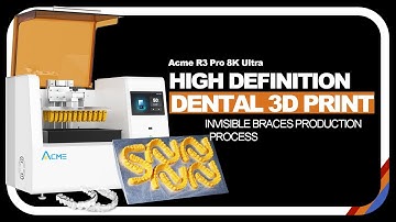 Acme R3 Pro 8K UItra-High Definition Dental 3D PRINT INVISIBLE BRACES Production Process