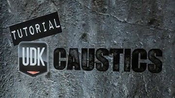 UDK Tutorial - Caustics