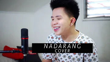 NADARANG - Shanti Dope (MASHUP COVER) Karl Zarate