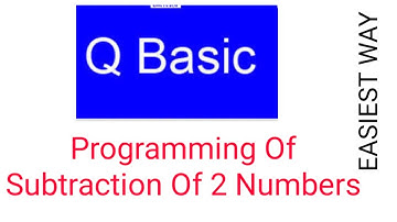 Q Basic Tutorial 7 - Programming of Subtracting 2 Numbers | IDEAL COMPUTING