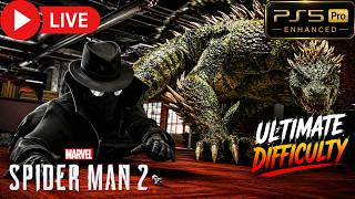 🔴LIVE: Marvel’s Spider-Man 2 | NG+ ULTIMATE  Difficulty Is Absolutely BRUTAL🔥