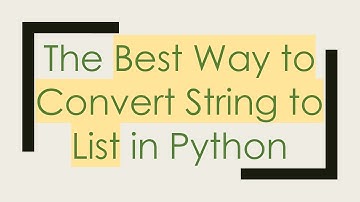 The Best Way to Convert String to List in Python
