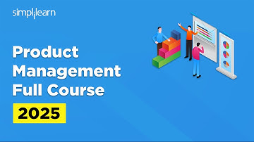 Product Management Full Course 2025 | Product Management Tutorial For Beginners | PMP | Simplilearn