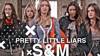 Pretty Little Liars || S&M [ Alison, Spencer, Hanna, Emily and Aria ]